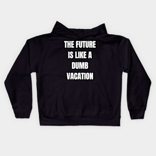 The Future Kids Hoodie